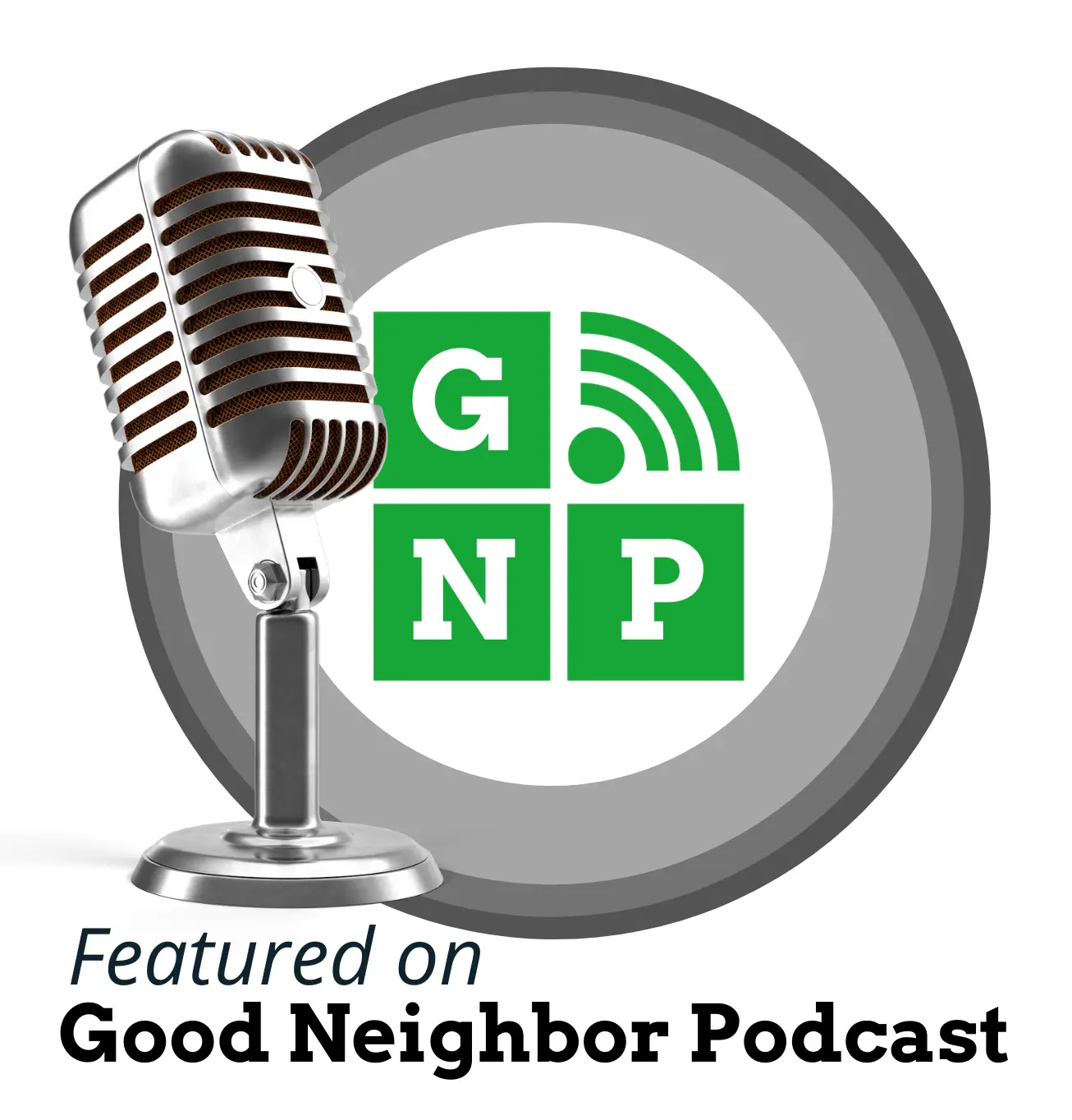 Featured on the Good Neighbor Podcast